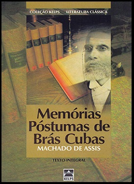 Memórias Póstumas de Brás Cubas, Machado de Assis – Resumo, Análise da Obra